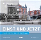 Thomas Messerschmidt, Fran Mangelsdorf, Frank Mangelsdorf - Brandenburg an der Havel - Einst und Jetzt. Bd.2