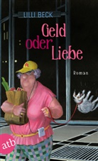 Lilli Beck - Geld oder Liebe