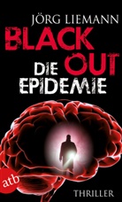 Jörg Liemann - Blackout - Die Epidemie