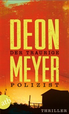 Deon Meyer - Der traurige Polizist