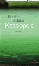 Bettina Balàka - Kassiopeia