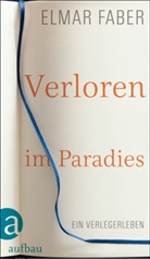 Elmar Faber - Verloren im Paradies