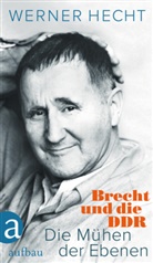 Werner Hecht - Die Mühen der Ebenen