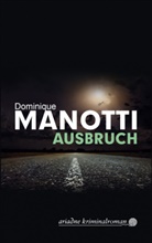 Dominique Manotti, Andrea Stephani - Ausbruch