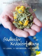 Hage, Iren Hager, Irene Hager, Hager von Strobel, Irene Hager von Strobele, Hönigschmid... - Südtiroler Kräuterfrauen