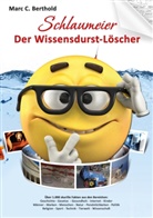 Marc C. Berthold, Mar C Berthold, Marc C Berthold - Schlaumeier