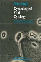 Gisela Dallenbach-Hellweg, Pete Stoll, Peter Stoll - Gynecological Vital Cytology