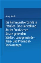 Georg Strutz - Die Kommunalverbände in Preußen