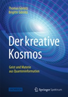 Brigitte Görnitz, Thoma Görnitz, Thomas Görnitz - Der kreative Kosmos