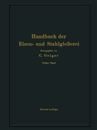 Bauer, O Bauer, O. Bauer, Beck, L Beck, L. Beck... - Handbuch der Eisen- und Stahlgießerei