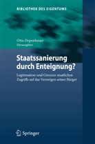 Ott Depenheuer, Otto Depenheuer - Staatssanierung durch Enteignung?