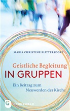 Maria C Blittersdorf, Maria Chr. Blittersdorf, Maria Christine Blittersdorf - Geistliche Begleitung in Gruppen
