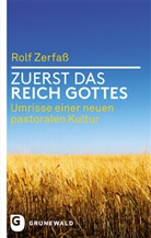 Rolf Zerfass, Christia Bauer, Christian Bauer, FUCHS, Fuchs, Ottmar Fuchs... - Zuerst das Reich Gottes