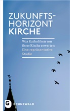 Ap, Reine App, Reiner App, Broc, Thoma Broch, Thomas Broch... - Zukunftshorizont Kirche