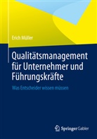 Erich Müller - Qualitätsmanagement für Unternehmer und Führungskräfte