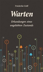 Friederike Gräff, Lü, Dorothea Lüddeckens, Sc, Schäubl, Schendel... - Warten