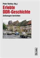 Berg, Christiane Ebeling, Hans-Peter Gensichen, Pete Bohley, Peter Bohley - Erlebte DDR-Geschichte