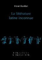 Henri Bardon, Henry Bardon, Henry (1910-2003) Bardon, Bardon Henri, BARDON HENRY, BARDON/HENRI... - La littérature latine inconnue