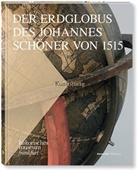 Frank Berger, Jan Gerchow - Der Erdglobus des Johannes Schöner von 1515