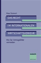Maia Steinert - Das Recht im internationalen Wirtschaftsverkehr