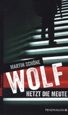 Martin Schöne - Wolf hetzt die Meute