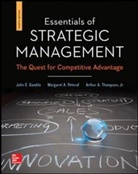 Gamble, John E Gamble, John E. Gamble, Margaret A. Peteraf, Arthur A. Thompson, Jr. Thompson - Essentials of Strategic Management: The Quest for Competitive Advantage