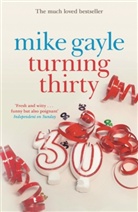Mike Gayle - Turning Thirty