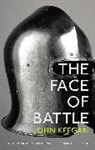 John Keegan, Keegan John - The Face of Battle