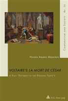 Helena Agarez Medeiros - Voltaire's "La Mort de César"