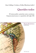 Ana Gallego Cuinas, Ana Gallego Cuiñas, Erika Martinez, Erika Martínez - Queridos todos