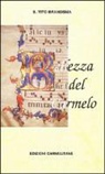 Titus Brandsma - Bellezza del Carmelo: Appunti Storici Di Mistica Carmelitana. Pace E Amore Per La Pace