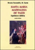 Bruno Secondin - S. Maria Maddalena de' Pazzi: Esperienza E Dottrina