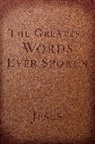 Steven K. Scott, Steven K. Scott - The Greatest Words Ever Spoken
