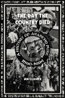 Ian Glasper, Glasper Ian - The Day the Country Died