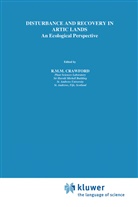 R. M. Crawford, R.M. Crawford, M Crawford, R M Crawford - Disturbance and Recovery in Arctic Lands
