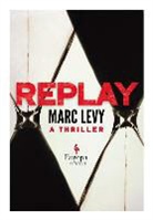 Marc Levy - Replay