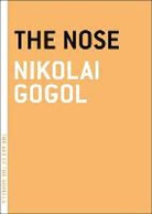Ian Dreiblatt, Nikolai Gogol, Nikolai Vasil'evich Gogol, Nikolai Vasilevich/ Dreiblatt Gogol - The Nose