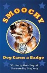 Mark Siegrist, Thay Yang - Smoochy Dog Earns a Badge