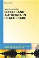 Judith A. Markowitz, Amy Neustein, Jenay M. Beer, Conrad Bzura, Piero Cosi, Hosung Im... - Speech and Automata in Health Care