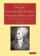 William Hayley, Hayley William - Life, and Posthumous Writings, of William Cowper, Esqr.: Volume 1