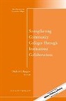 Cc, Michael Roggow, Michael J. Roggow, Michael Roggow, Michael J. Roggow - Strengthening Community Colleges Through Institutional Collaborations
