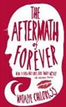 Natalye Childress - Aftermath of Forever How I Loved and Los