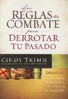 Cindy Trimm - Las Reglas de Combate Para Derrotar Tu Pasado