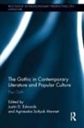 Justin (EDT)/ Monnet Edwards, Justin (University of Surrey Edwards, Justin D. Monnet Edwards, Justin Soltysik Monnet Edwards, Justin Edwards, Justin (University of Surrey Edwards... - Gothic in Contemporary Literature and Popular Culture