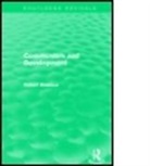 Robert Bideleux, Robert (University of Wales Bideleux, Bideleux Robert - Communism and Development (Routledge Revivals)