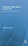Kalervo N. Gulson, Kalervo N. (University of New South Wales Gulson, Gulson Kalervo N. - Education Policy, Space and the City