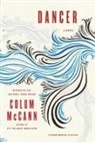 Colum McCann - Dancer