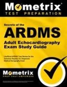 Mometrix Sonography Registration Test Te, Mometrix Sonography Registration Test Team, Mometrix Unofficial Test Prep Staff for - ARDMS Adult Echocardiography Exam Study Guide