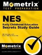 Mometrix Media LLC, Mometrix Teacher Certification Test Team, Nes Exam Secrets Test Prep - Nes Early Childhood Education Secrets Study Guide: Nes Test Review for the National Evaluation Series Tests