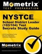 Mometrix New York Teacher Certification, Mometrix New York Teacher Certification Test Team, Nystce Exam Secrets Test Prep - NYSTCE School District Leader (103/104) Test Secrets Study Guide